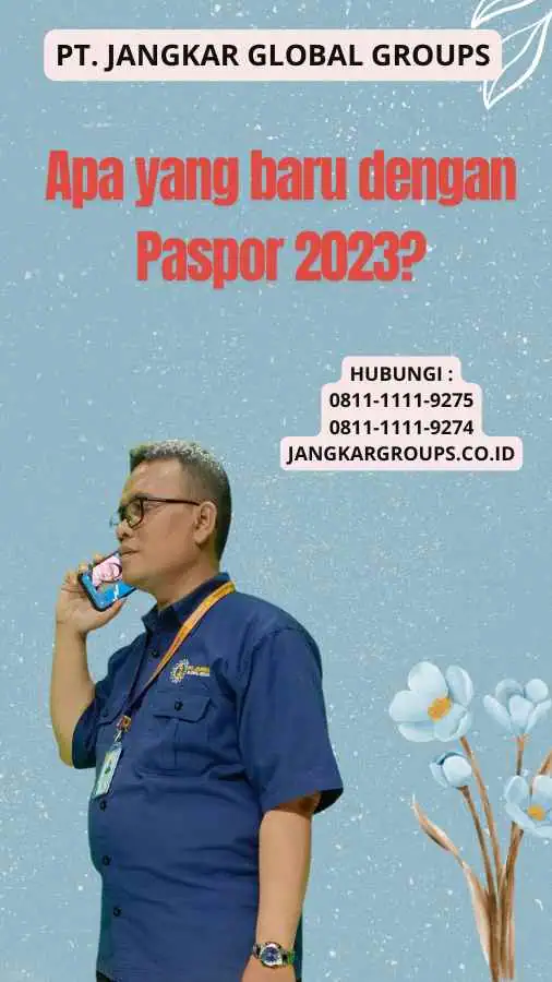 Apa yang baru dengan Paspor 2023