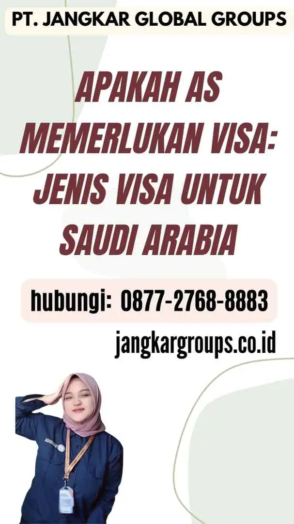 Apakah AS Memerlukan Visa Jenis Visa untuk Saudi Arabia