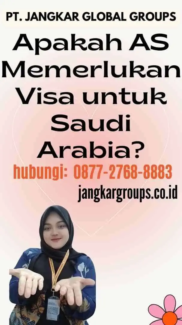 Apakah AS Memerlukan Visa untuk Saudi Arabia