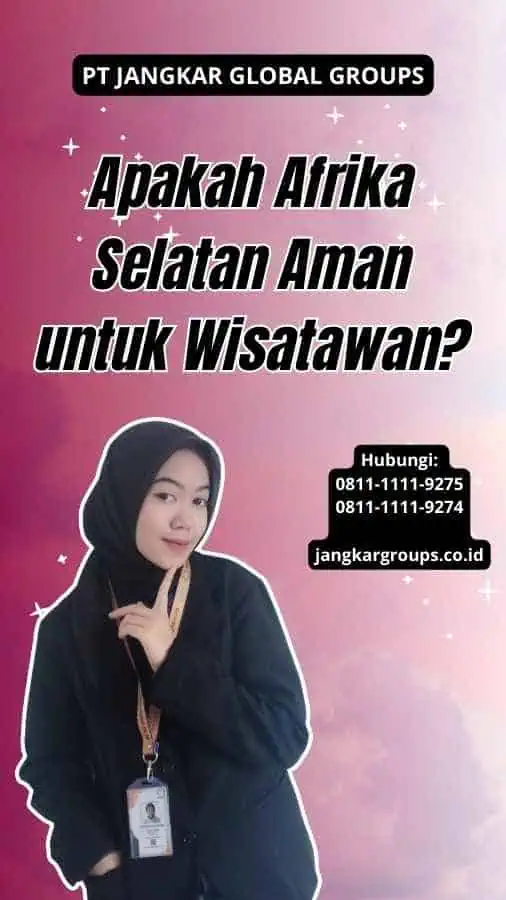 Apakah Afrika Selatan Aman untuk Wisatawan