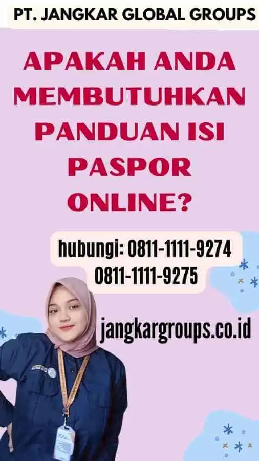 Apakah Anda Membutuhkan Panduan Isi Paspor Online