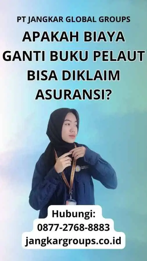 Apakah Biaya Ganti Buku Pelaut Bisa Diklaim Asuransi?