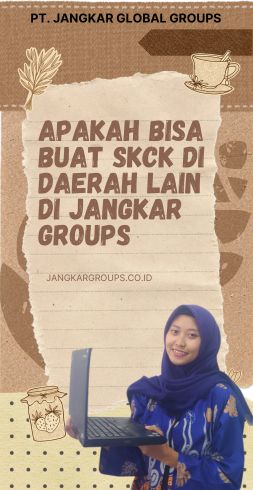 Apakah Bisa Buat SKCK Di Daerah Lain di Jangkar Groups