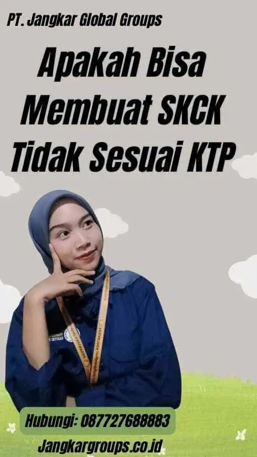 Apakah Bisa Membuat SKCK Tidak Sesuai KTP