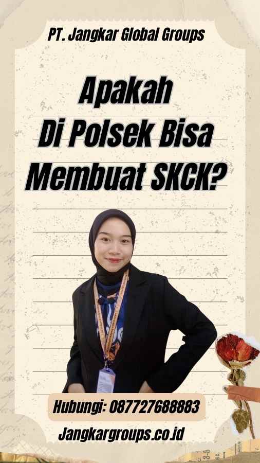 Apakah Di Polsek Bisa Membuat SKCK?