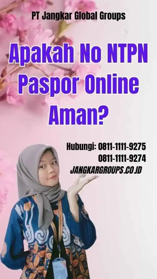 Apakah No NTPN Paspor Online Aman