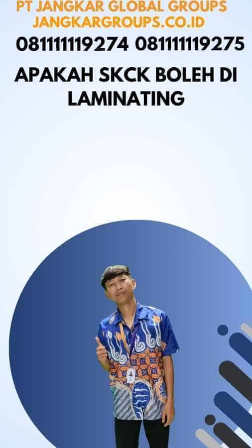 Apakah SKCK Boleh Di Laminating