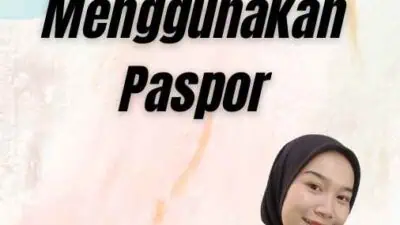 Apakah Saya Dapat Menggunakan Paspor