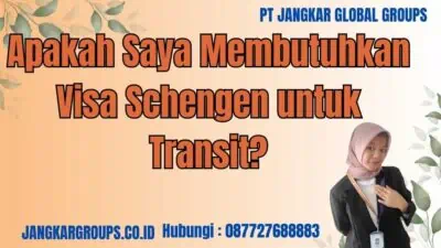 Apakah Saya Membutuhkan Visa Schengen untuk Transit?