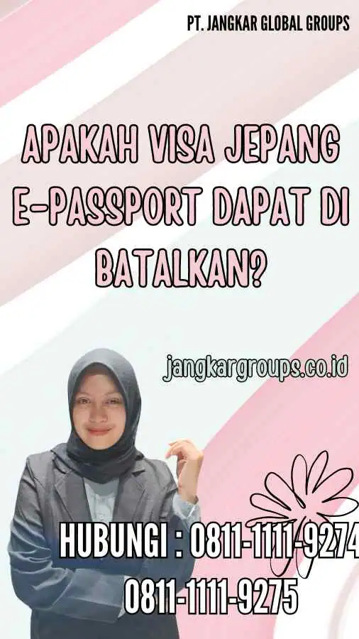 Apakah Visa Jepang E-Passport Dapat Di batalkan?