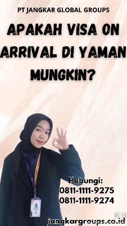 Apakah Visa On Arrival di Yaman Mungkin