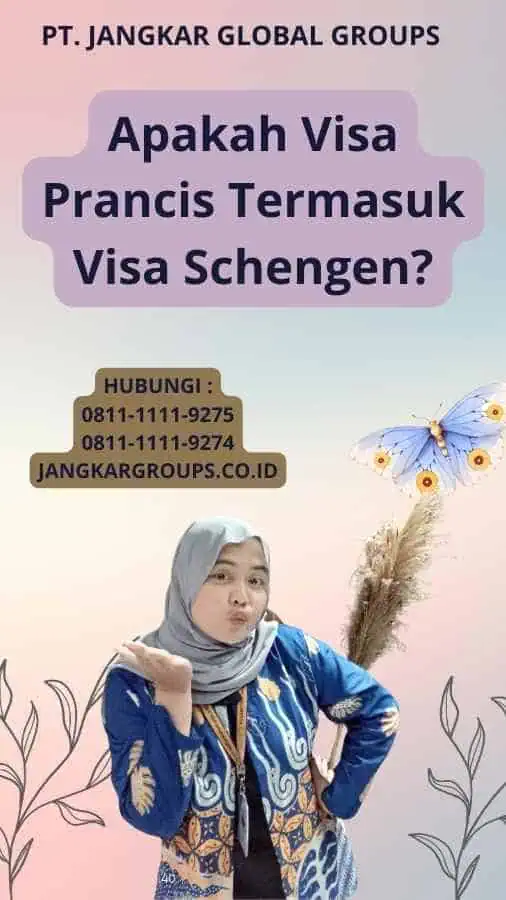 Apakah Visa Prancis Termasuk Visa Schengen?