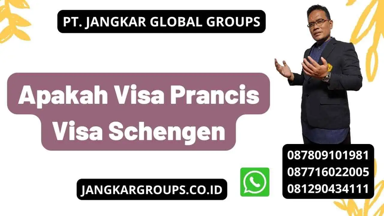 Apakah Visa Prancis Visa Schengen