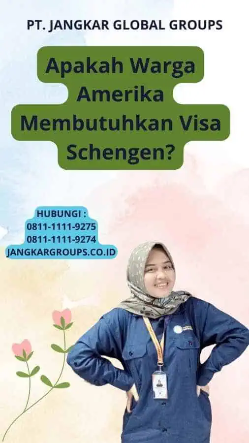 Apakah Warga Amerika Membutuhkan Visa Schengen?