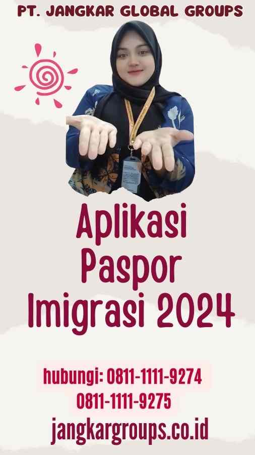 Aplikasi Paspor Imigrasi 2024