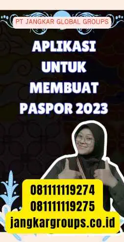 Aplikasi Untuk Membuat Paspor 2023