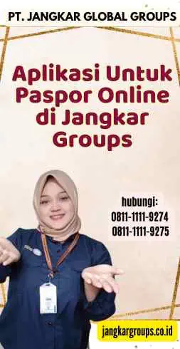 Aplikasi Untuk Paspor Online di Jangkar Groups