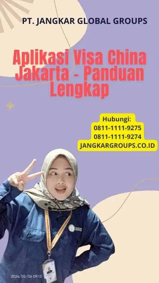 Aplikasi Visa China Jakarta - Panduan Lengkap