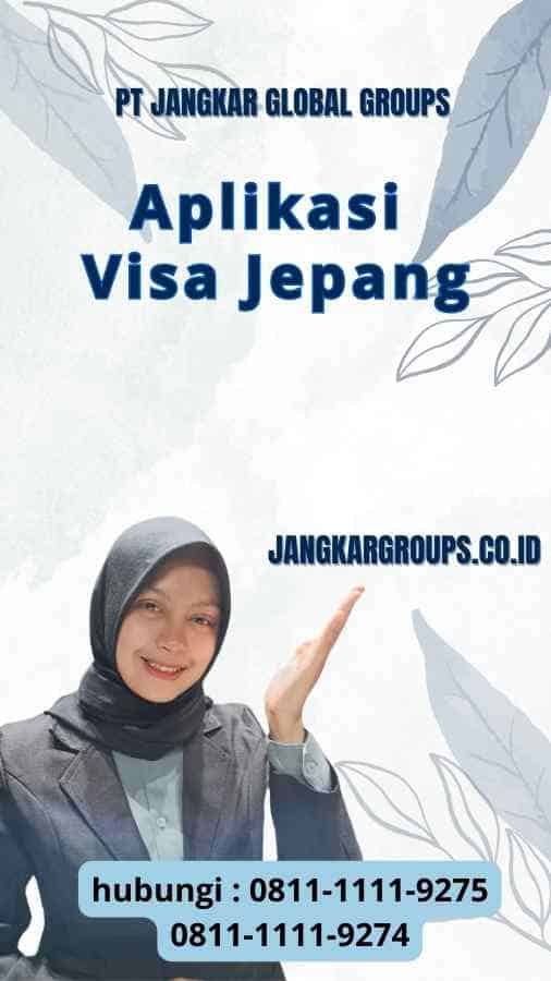 Visa Jepang Aplikasi