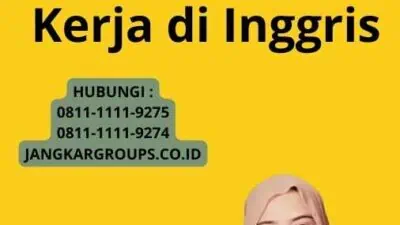 Aplikasi Visa Kerja UK : Izin Kerja di Inggris