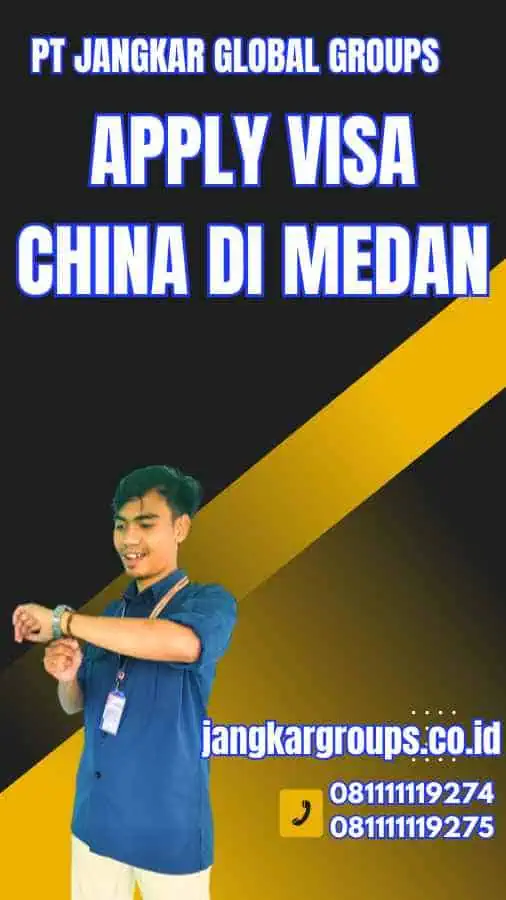 Apply Visa China di Medan