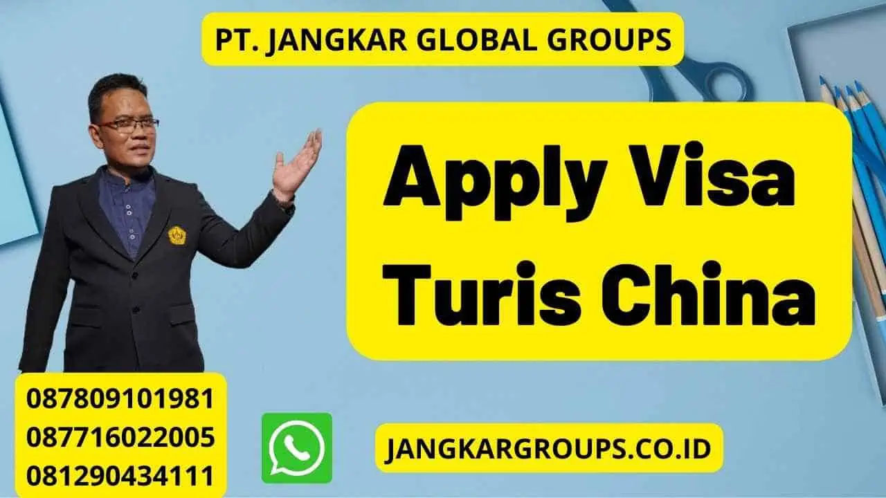 Apply Visa Turis China