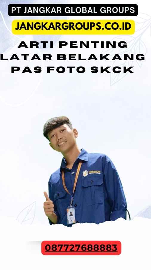 Arti Penting Latar Belakang Pas Foto SKCK