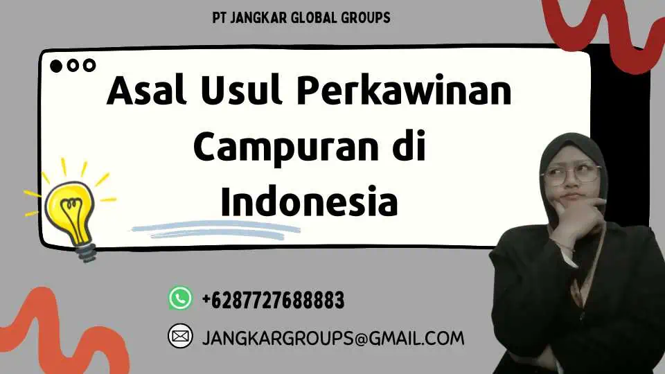 Asal Usul Perkawinan Campuran di Indonesia - Penerimaan Masyarakat terhadap Perkawinan Campuran