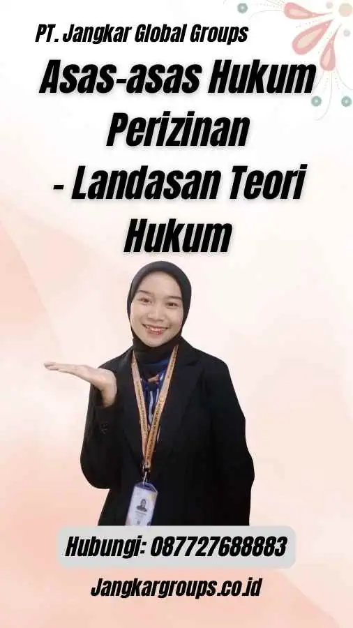 Asas-asas Hukum Perizinan - Landasan Teori Hukum