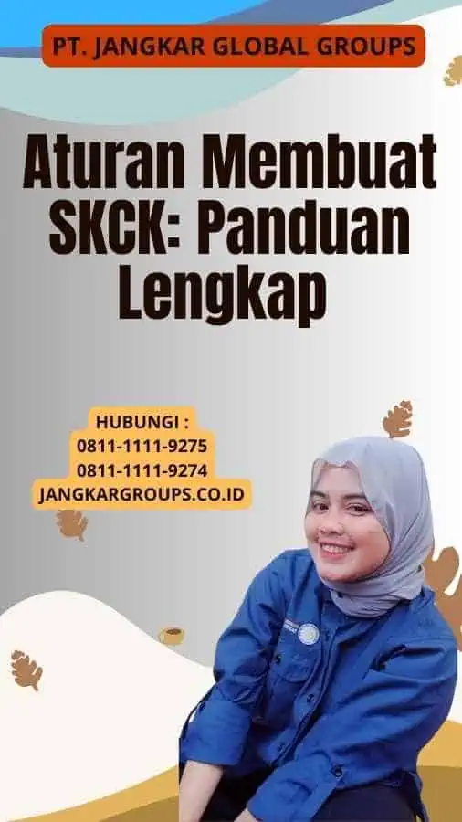 Aturan Membuat SKCK: Panduan Lengkap 