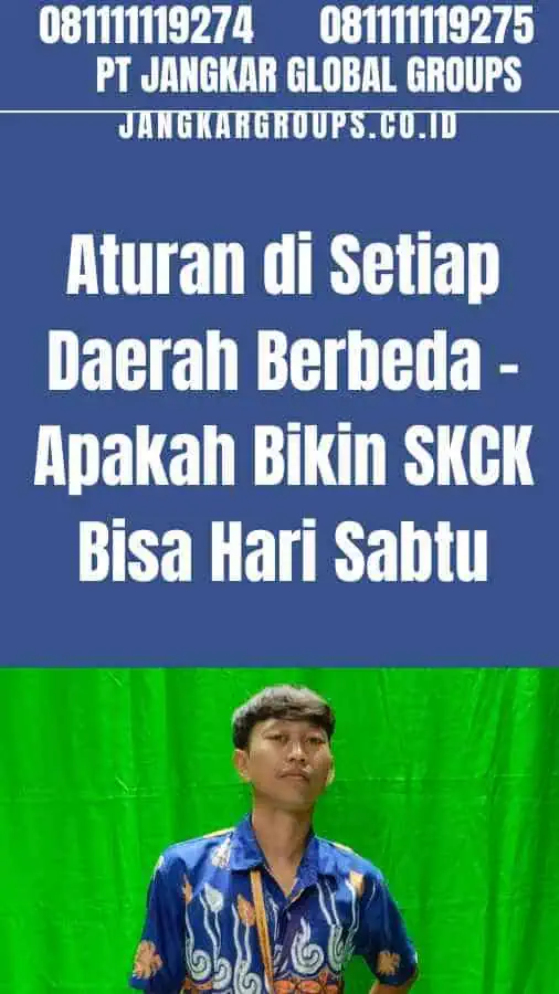 Aturan di Setiap Daerah Berbeda - Apakah Bikin SKCK Bisa Hari Sabtu