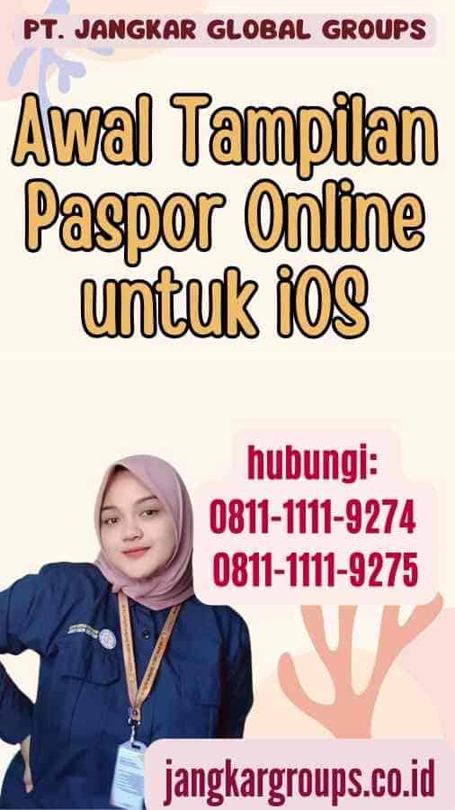 Awal Tampilan Paspor Online untuk iOS