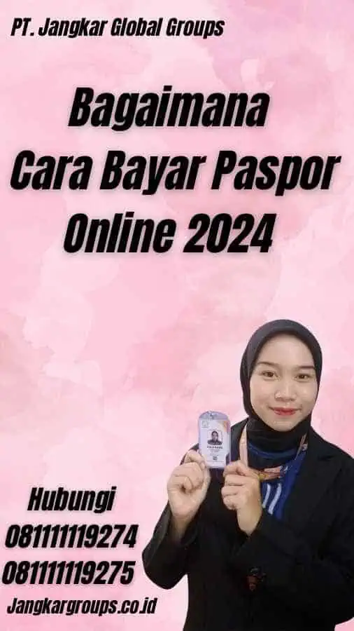 Bagaimana Cara Bayar Paspor Online 2024