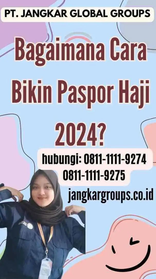 Bagaimana Cara Bikin Paspor Haji 2024