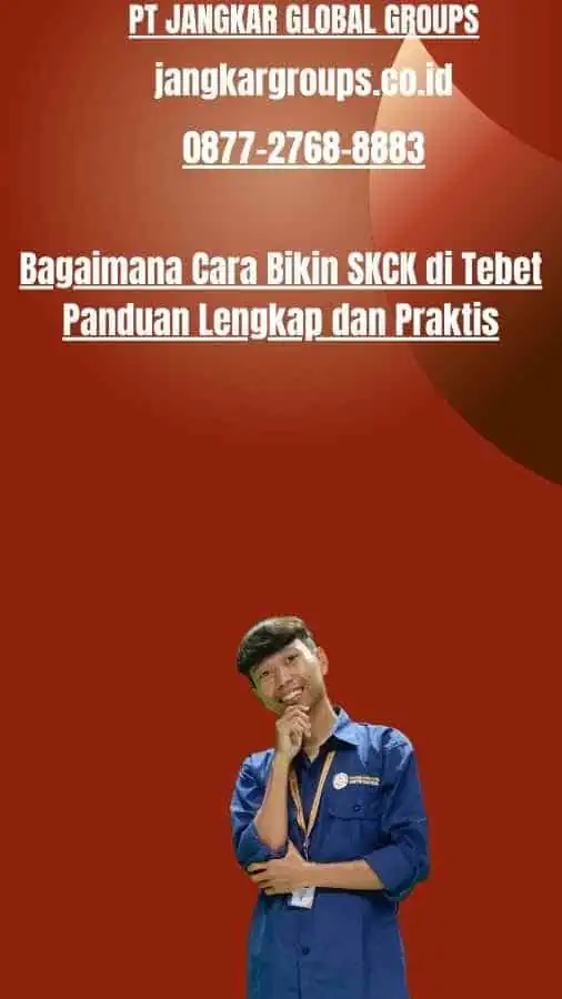 Bagaimana Cara Bikin SKCK di Tebet Panduan Lengkap dan Praktis