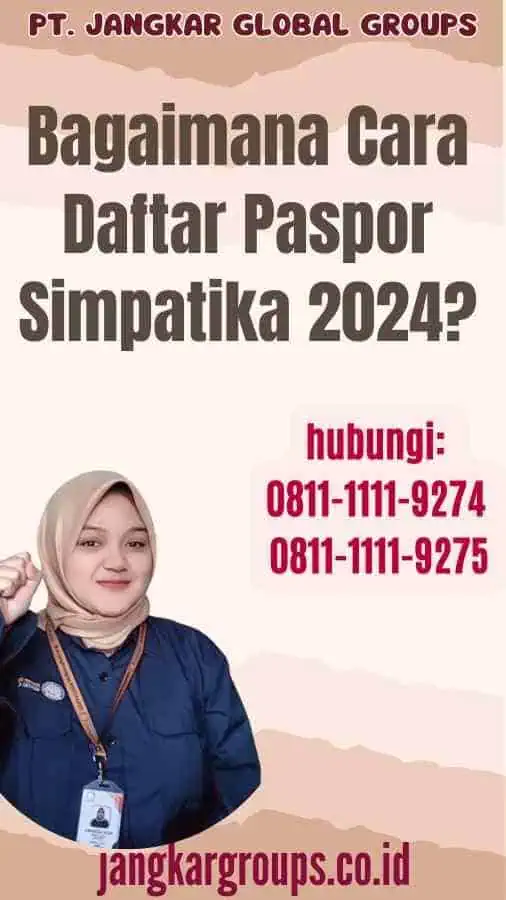 Bagaimana Cara Daftar Paspor Simpatika 2024