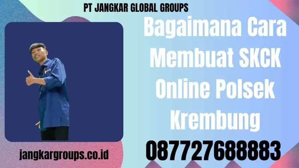 Bagaimana Cara Membuat SKCK Online Polsek Krembung