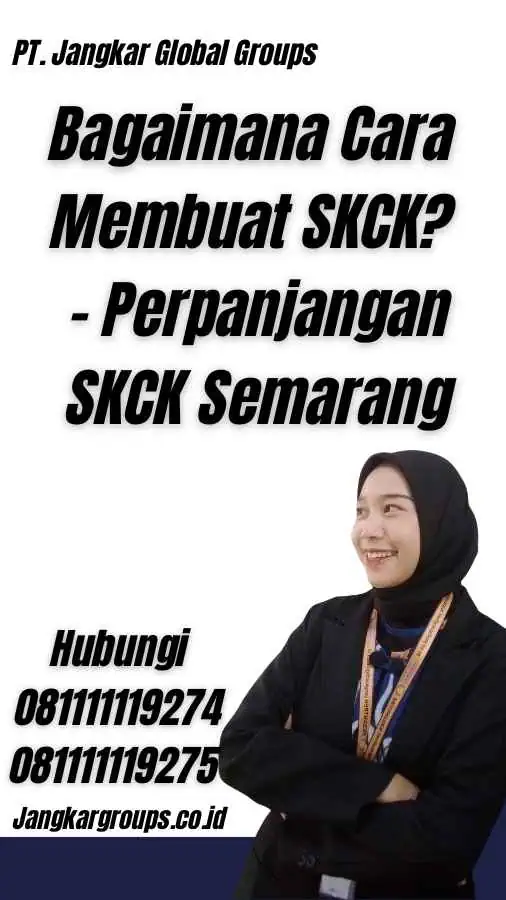 Bagaimana Cara Membuat SKCK? - Perpanjangan SKCK Semarang