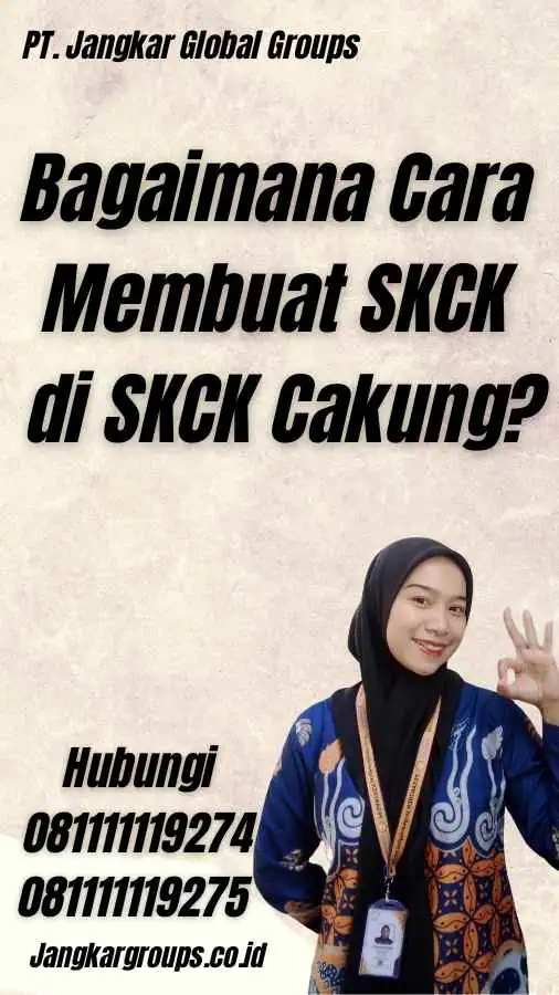 Bagaimana Cara Membuat SKCK di SKCK Cakung?