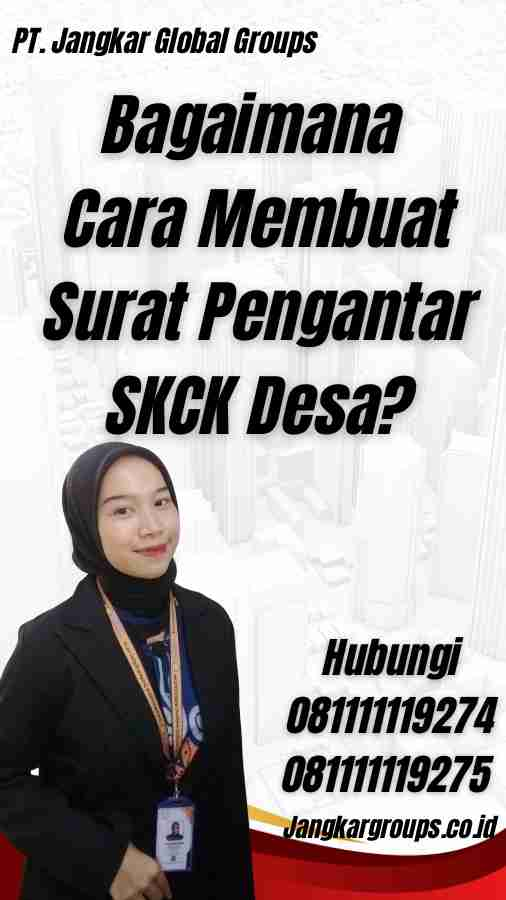 Bagaimana Cara Membuat Surat Pengantar SKCK Desa?