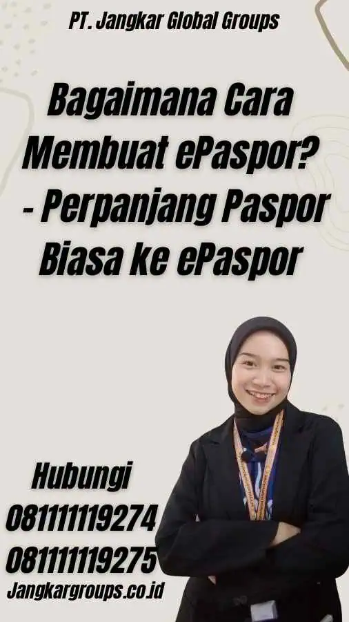 Bagaimana Cara Membuat ePaspor? - Perpanjang Paspor Biasa ke ePaspor