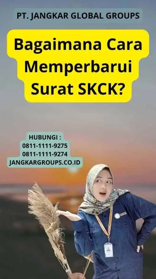 Bagaimana Cara Memperbarui Surat SKCK?