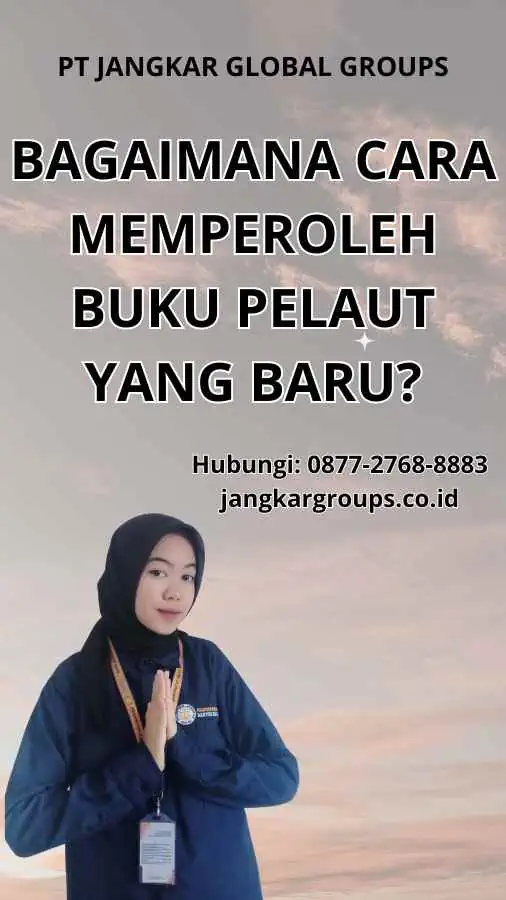 Bagaimana Cara Memperoleh Buku Pelaut yang Baru?