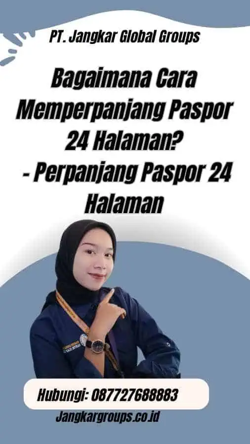 Bagaimana Cara Memperpanjang Paspor 24 Halaman? - Perpanjang Paspor 24 Halaman