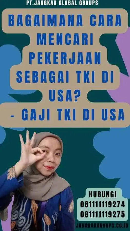 Bagaimana Cara Mencari Pekerjaan sebagai TKI di USA - Gaji TKI di USA