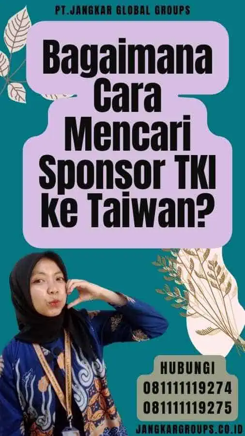 Bagaimana Cara Mencari Sponsor TKI ke Taiwan