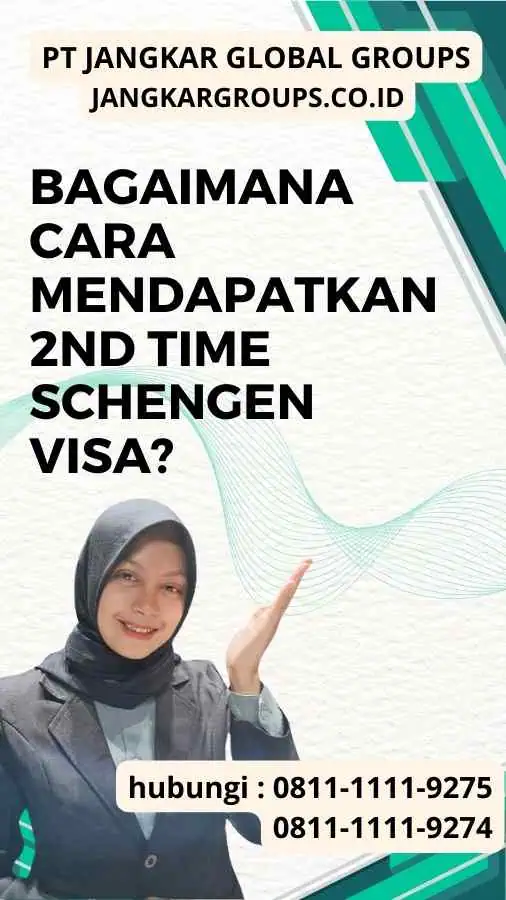 Bagaimana Cara Mendapatkan 2nd Time Schengen Visa