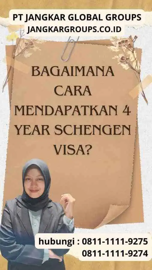 Bagaimana Cara Mendapatkan 4 Year Schengen Visa