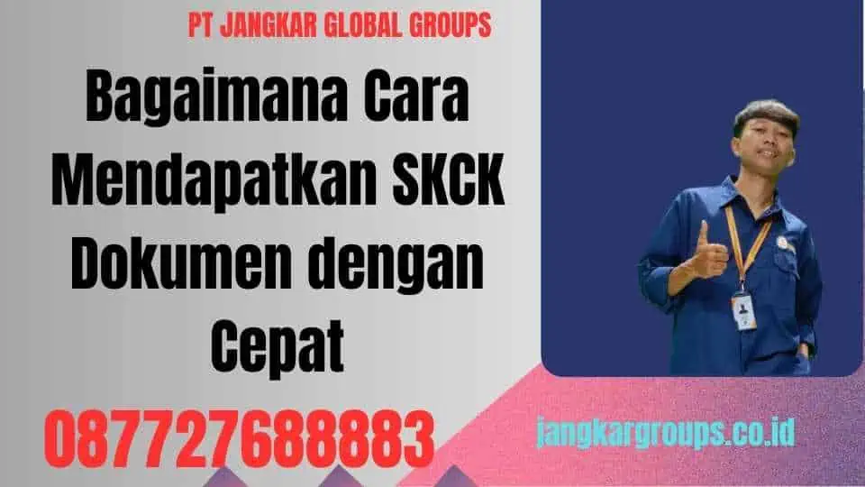 Bagaimana Cara Mendapatkan SKCK Dokumen dengan Cepat