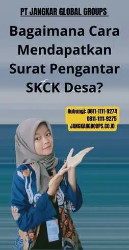 Bagaimana Cara Mendapatkan Surat Pengantar SKCK Desa